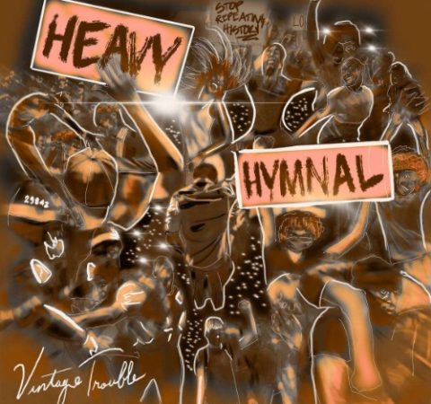 Vintage Trouble Heavy Hymnal